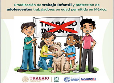 ErradicaciÃ³n del trabajo infantil y protecciÃ³n del trabajo adolescente en MÃ©xico